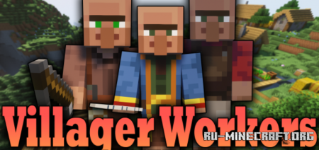 Скачать Villager Workers для Minecraft 1.18.2