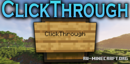 Скачать ClickThrough для Minecraft 1.18.2