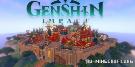 Скачать City of Mondstadt from Genshin Impact для Minecraft