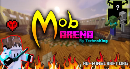 Скачать Minecraft mob arena by TechnoKIng для Minecraft