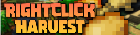 Скачать Right-Click Harvest для Minecraft 1.19