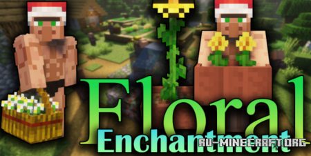 Скачать Floral Enchantment для Minecraft 1.18.2