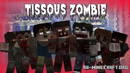 Скачать Tissou’s Zombie для Minecraft 1.19