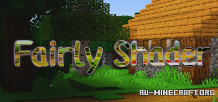 Скачать Fairly Shaders для Minecraft PE 1.19