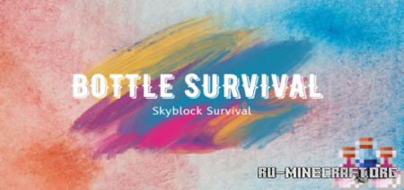 Скачать Bottle Survival (Skyblock) для Minecraft PE