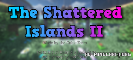Скачать The Shattered Islands II для Minecraft