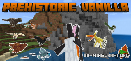Скачать Prehistoric Vanilla (Pteranodon, Mononkyus, Compsognathus) для Minecraft PE 1.19