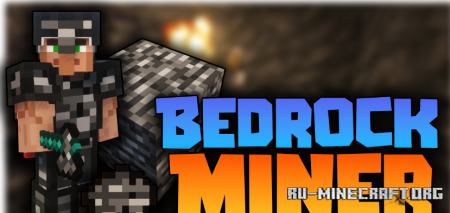 Скачать Bedrock Miner для Minecraft 1.19