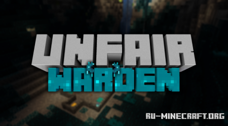 Скачать Unfair Warden для Minecraft