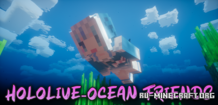 Скачать Hololive-Ocean Friends для Minecraft 1.19