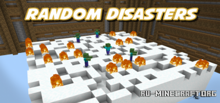 Скачать Random Disasters by SpacebarNinja для Minecraft PE