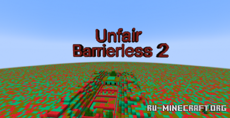 Скачать Unfair Barrierless 2 для Minecraft