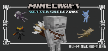 Скачать Better Skeletons (100 Skeleton Variants) для Minecraft PE 1.19
