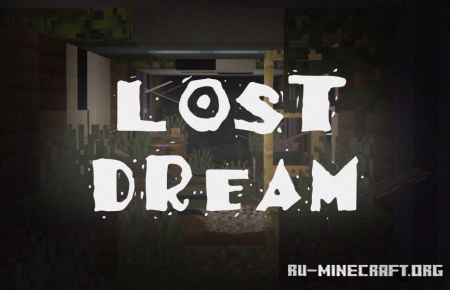 Скачать Lost Dream by Julfy для Minecraft