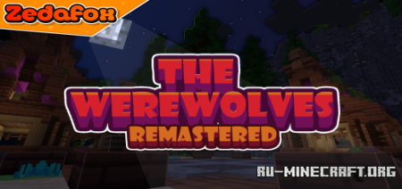Скачать The Werewolves Remastered для Minecraft PE