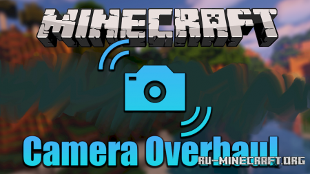 Скачать Camera Overhaul для Minecraft 1.19.2