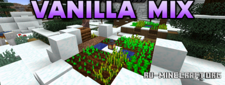 Скачать Vanilla Mix Resource Pack для Minecraft 1.19
