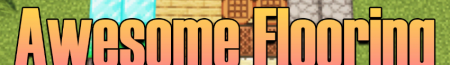 Скачать Awesome Flooring для Minecraft 1.19.2