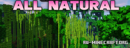 Скачать All Natural Resource Pack для Minecraft 1.18