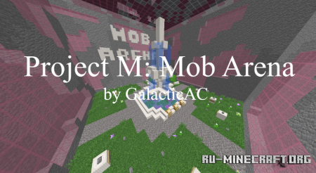 Скачать Project M: Mob Arena для Minecraft