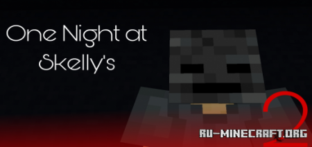 Скачать One Night at Skelly's 2 для Minecraft PE