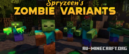 Скачать Spryzeen’s Zombie Variants для Minecraft 1.19