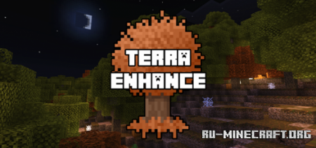Скачать TerraEnhance для Minecraft PE 1.18