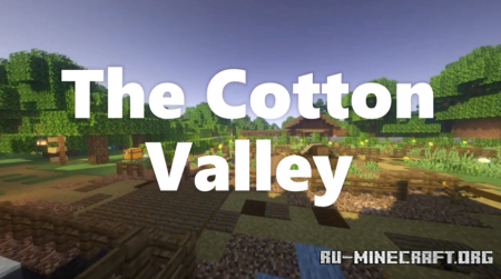Скачать The Cotton Valley для Minecraft