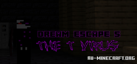 Скачать Dream Escape 5: T Virus для Minecraft PE
