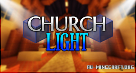 Скачать Church Light для Minecraft