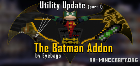 Скачать The Batman Addon by Eyebags для Minecraft PE 1.19