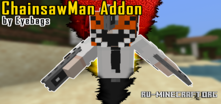 Скачать Chainsaw Man Addon by Eyebags для Minecraft PE 1.19