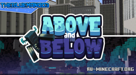 Скачать Above & Below для Minecraft