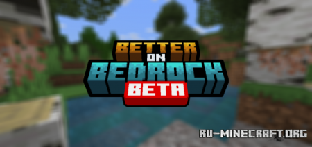 Скачать Better on Bedrock для Minecraft PE 1.19