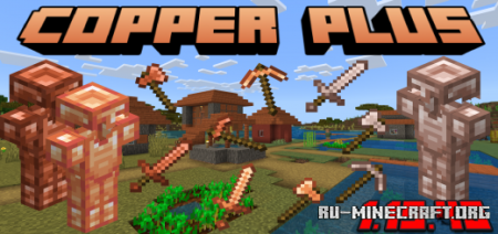 Скачать Copper Plus для Minecraft PE 1.19