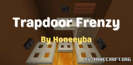 Скачать Trapdoor Frenzy by Honeeyba для Minecraft