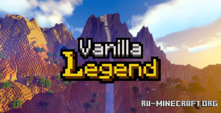 Скачать Vanilla Legend Resource Pack для Minecraft 1.19