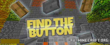 Скачать Find the button by Kaatil Rishi для Minecraft