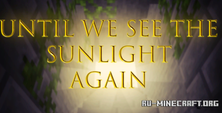  Until We See the Sunlight Again  Minecraft