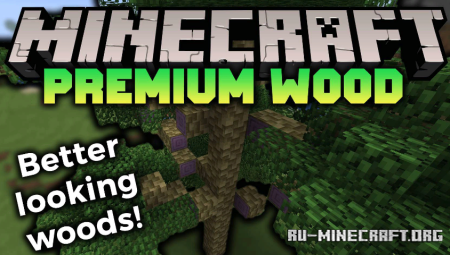 Скачать Premium Wood для Minecraft 1.19.3