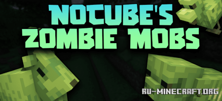 Скачать NoCube’s Zombie Mobs для Minecraft 1.19.2