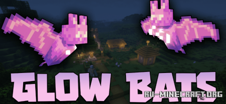 Скачать Glow Bats Mod для Minecraft 1.16.5