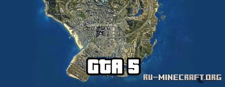 Скачать Debriz's GTA 5 Map для Minecraft