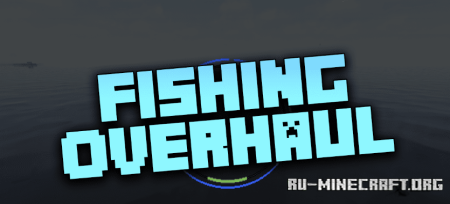 Скачать Fishing Overhaul для Minecraft 1.19