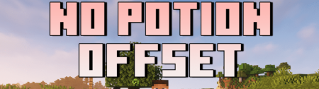 Скачать No Potion Offset для Minecraft 1.17.1