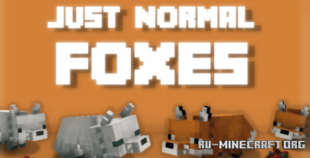 Скачать Just Normal Foxes Resource Pack для Minecraft 1.19