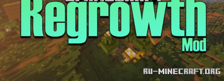 Скачать Regrowth для Minecraft 1.19.4