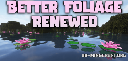 Скачать Better Foliage Renewed для Minecraft 1.19.4
