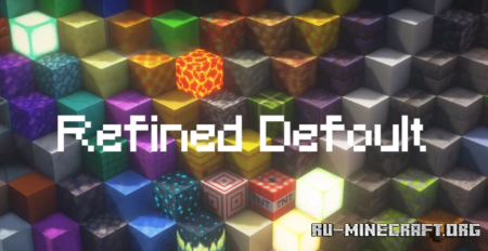 Скачать Refined Default Resource Pack для Minecraft 1.19