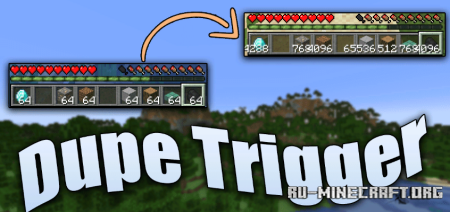 Скачать Dupe Trigger для Minecraft 1.19.3
